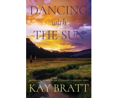 KNYGA Kay Bratt Dancing with the Sun