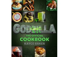 KNYGA Kayce Baker Godzilla: The Official Cookbook