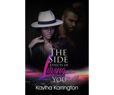 KNYGA Kaylha Karrington Side Effects of Loving You