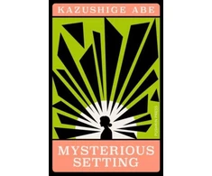 KNYGA Kazushige Abe Mysterious Setting