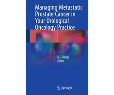 KNYGA Kc Balaji Managing Metastatic Prostate Cancer In Your Urological Oncology Practice