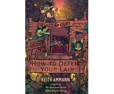KNYGA Keith Ammann How to Defend Your Lair