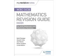 KNYGA Keith Pledger WJEC GCSE Maths Higher: Mastering Mathematics Revision Guide