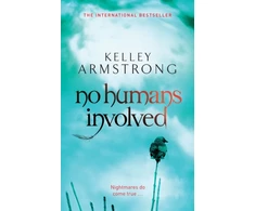 KNYGA Kelley Armstrong No Humans Involved
