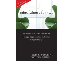 KNYGA Kelly G Wilson Mindfulness For Two