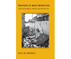 KNYGA Kelly M Greenhill Weapons of Mass Migration