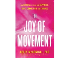 KNYGA Kelly Mcgonigal Joy of Movement