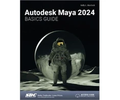 KNYGA Kelly Murdock Autodesk Maya 2024 Basics Guide