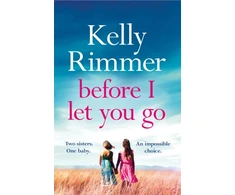 KNYGA Kelly Rimmer Before I Let You Go