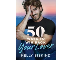KNYGA Kelly Siskind 50 Ways to Win Back Your Lover
