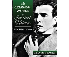 KNYGA Kelvin Jones Criminal World Of Sherlock Holmes - Volume Two