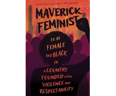 KNYGA Kemeshia Randle Swanson Maverick Feminist