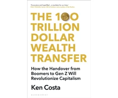 KNYGA Ken Costa The 100 Trillion Dollar Wealth Transfer