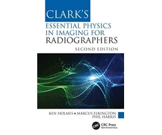 KNYGA Ken Holmes Clark's Essential Physics in Imaging for Radiographers