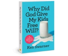 KNYGA Ken Swarner Why Did God Give My Kids Free
