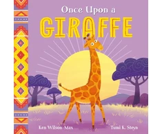 KNYGA Ken Wilson Max African Stories: Once Upon a Giraffe