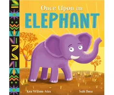 KNYGA Ken Wilson Max African Stories: Once Upon an Elephant