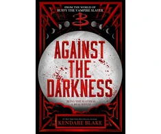 KNYGA Kendare Blake Against the Darkness