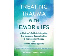 KNYGA Kendhal Hart Treating Trauma with EMDR and IFS