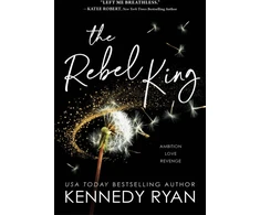 KNYGA Kennedy Ryan Rebel King