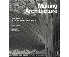 KNYGA Kenneth Frampton Making Architecture: The work of John McAslan + Partners