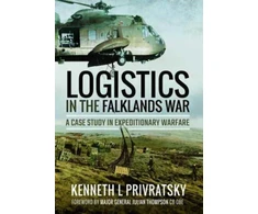 KNYGA Kenneth L Privratsky Logistics in the Falklands War: A Case Study in Expeditionary Warfare