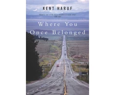 KNYGA Kent Haruf Where You Once Belonged