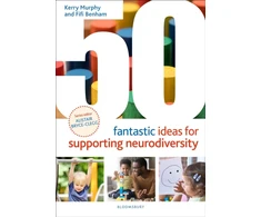KNYGA Kerry Murphy 50 Fantastic Ideas for Supporting Neurodiversity