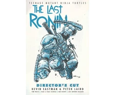 KNYGA Kevin B Eastman Teenage Mutant Ninja Turtles: The Last Ronin Director's Cut