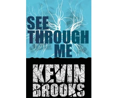 KNYGA Kevin Brooks See Through Me