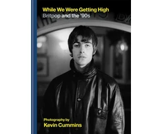 KNYGA Kevin Cummins While We Were Getting High