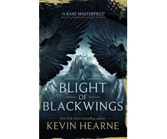 KNYGA Kevin Hearne Blight of Blackwings