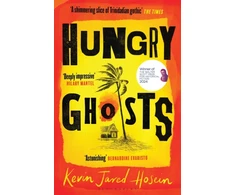 KNYGA Kevin Jared Hosein Hungry Ghosts, Winner of the 2024 Walter Scott Prize for Historical Fiction