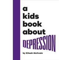KNYGA Kileah Mcilvain A Kids Book About Depression