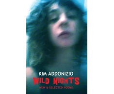KNYGA Kim Addonizio Wild Nights