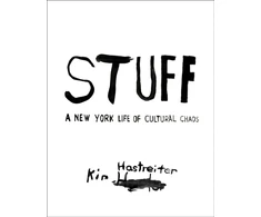 KNYGA Kim Hastreiter: STUFF
