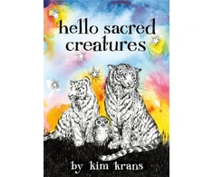 KNYGA Kim Krans Hello Sacred Creatures