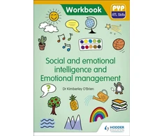 KNYGA Kimberley Obrien PYP ATL Skills Workbook: Social and emotional intelligence and Emotional management