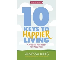 KNYGA King Vanessa Psychologist 10 Keys to Happier Living