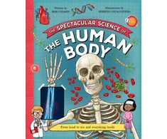 KNYGA Kingfisher Spectacular Science of the Human Body, From head to toe and everything inside