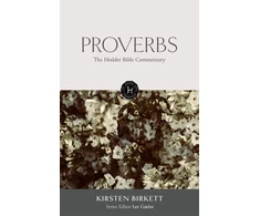 KNYGA Kirsten Birkett Hodder Bible Commentary: Proverbs