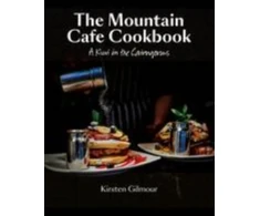 KNYGA Kirsten Gilmour Mountain Cafe Cookbook