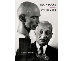 KNYGA Kobena Mercer Alain Locke and the Visual Arts