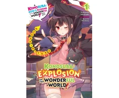 KNYGA Konosuba: An Explosion on This Wonderful World!, Vol. 1 (light novel)
