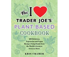 KNYGA Kris Cramer I Love Trader Joe's Plant-Based Cookbook