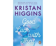 KNYGA Kristan Higgins Good Luck with That