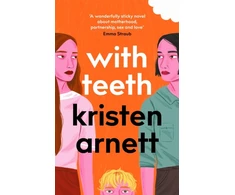 KNYGA Kristen Arnett With Teeth