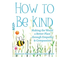 KNYGA Kristie Zoller How to Be Kind