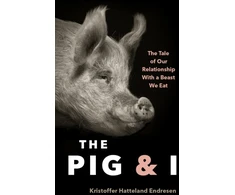 KNYGA Kristoffer Hattleland Endresen Pig and I