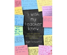 KNYGA Kyle Schwartz I Wish My Teacher Knew